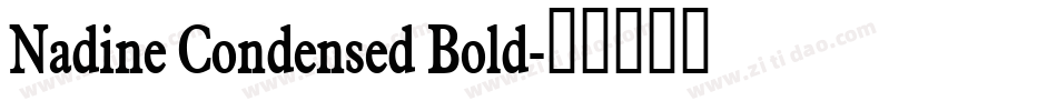Nadine Condensed Bold字体转换